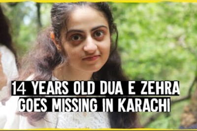 14 year old Dua e Zehra goes missing in Karachi